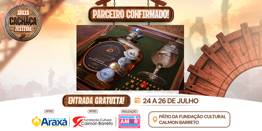 Parceiros Confirmado no Araxá Cachaça Festival 2026 