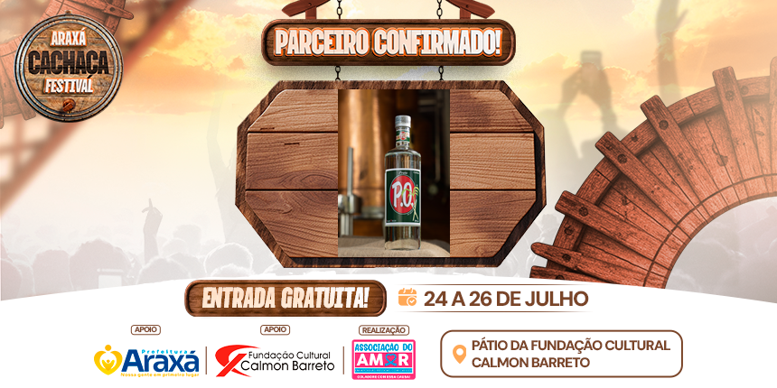 Parceiro Confirmado no Araxá Cachaça Festival 2026