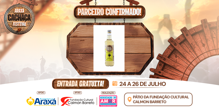 Parceiro Confirmado no Araxá Cachaça Festival 2026
