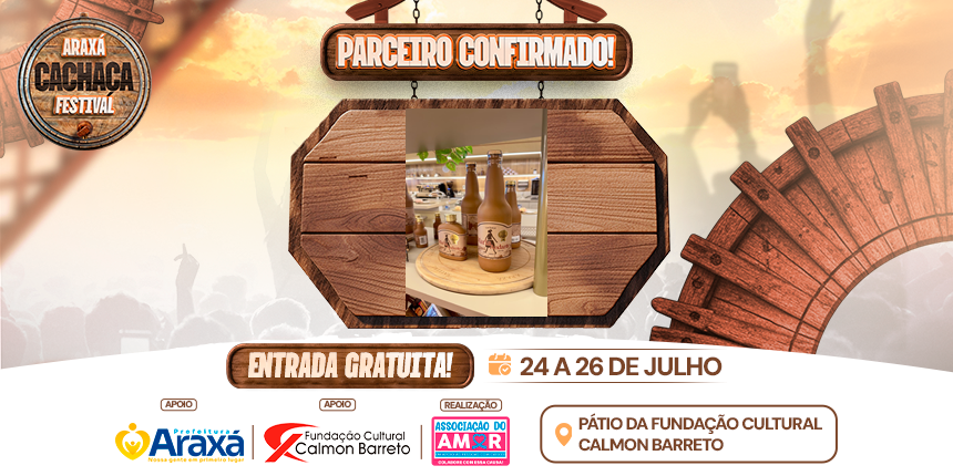 Parceiro Confirmado no Araxá Cachaça Festival 2026