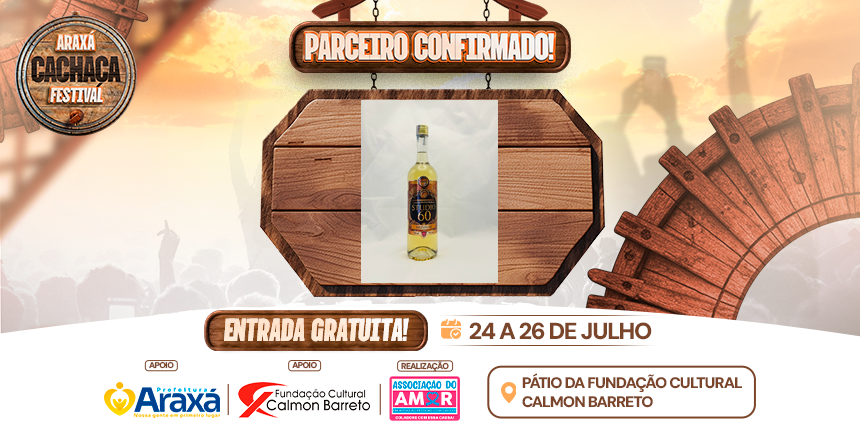Parceiro Confirmado no Araxá Cachaça Festival 2026