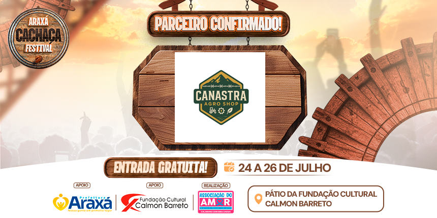 Parceiro Confirmado no Araxá Cachaça Festival 2026